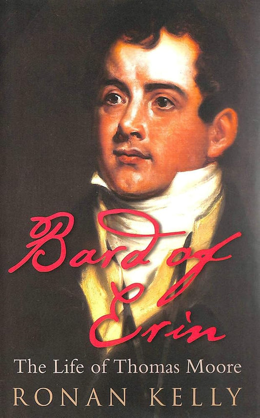 Bard of Erin: The Life Of Thomas Moore cover image