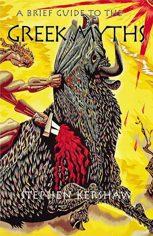 A Brief Guide to the Greek Myths (Brief Histories) cover image
