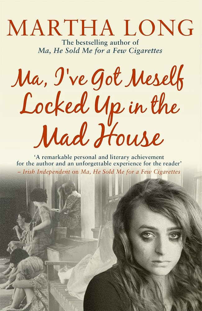 Ma, I've Got Meself Locked Up in the Mad House cover image