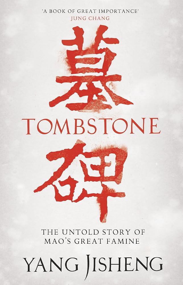 Tombstone: The Untold Story of Mao's Great Famine cover image