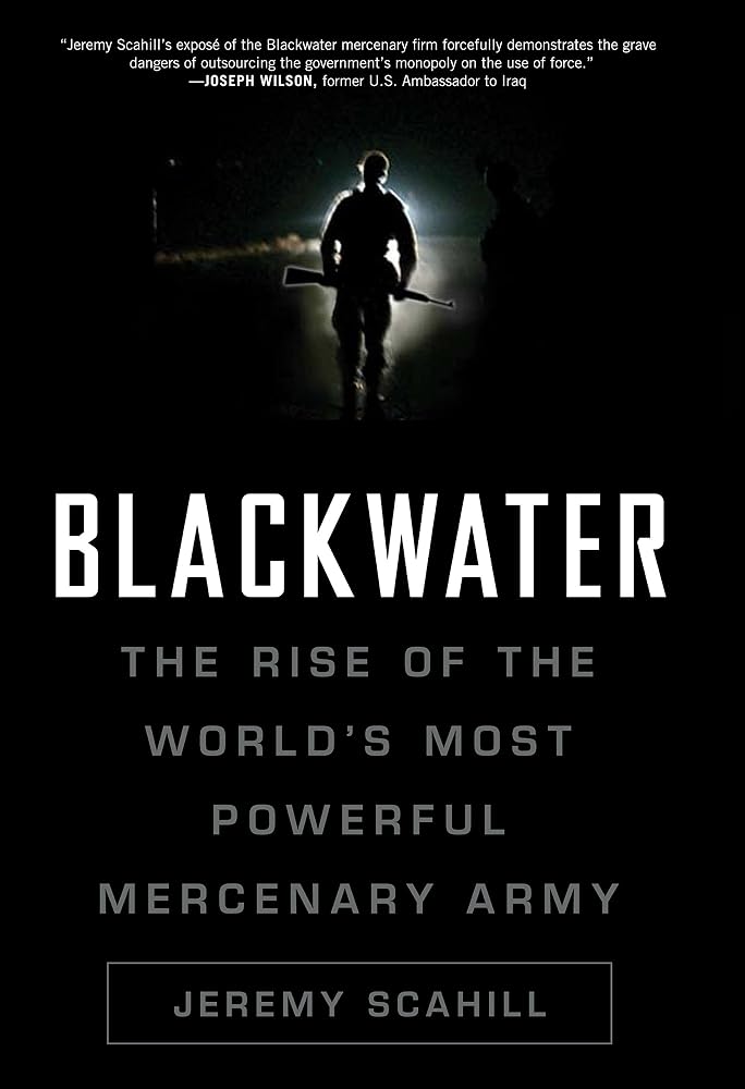 Blackwater: The rise of the world's most powerful mercenary army cover image