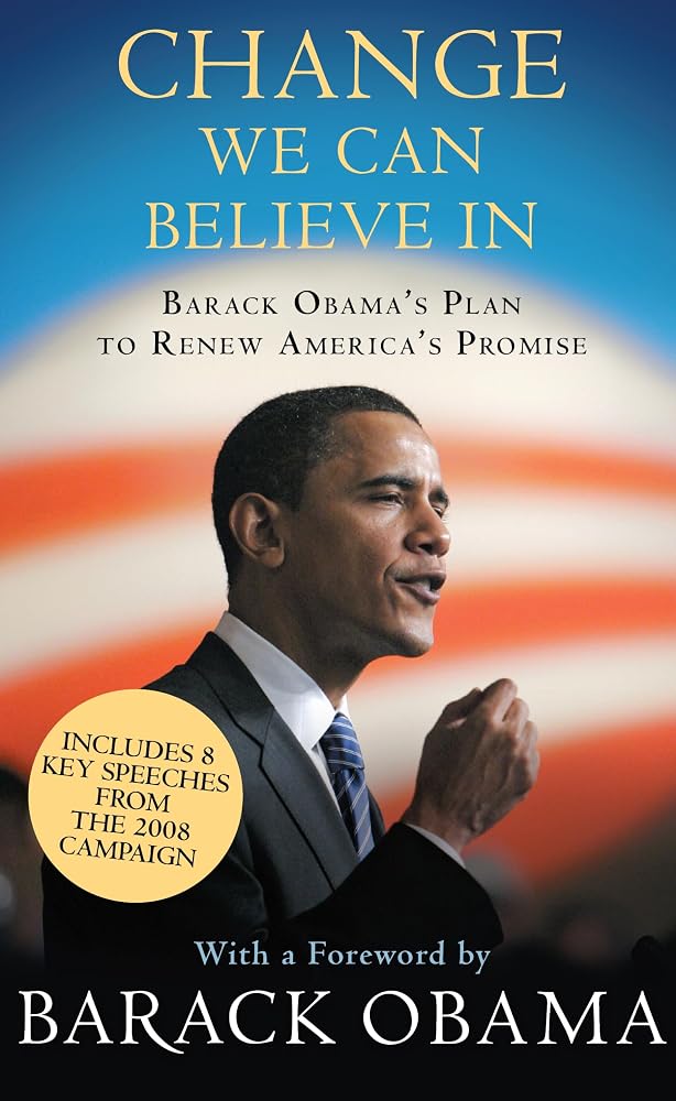 Change We Can Believe In: Barack Obama's Plan to Renew America's Promise cover image
