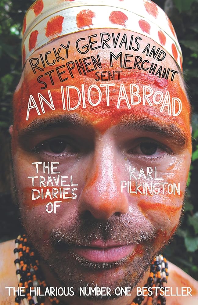 An Idiot Abroad: The Travel Diaries of Karl Pilkington cover image
