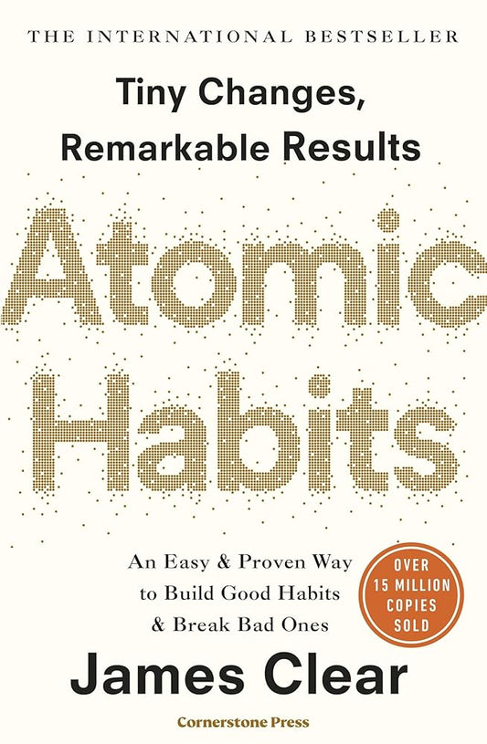 Atomic Habits: Tiny Changes, Remarkable Results cover image