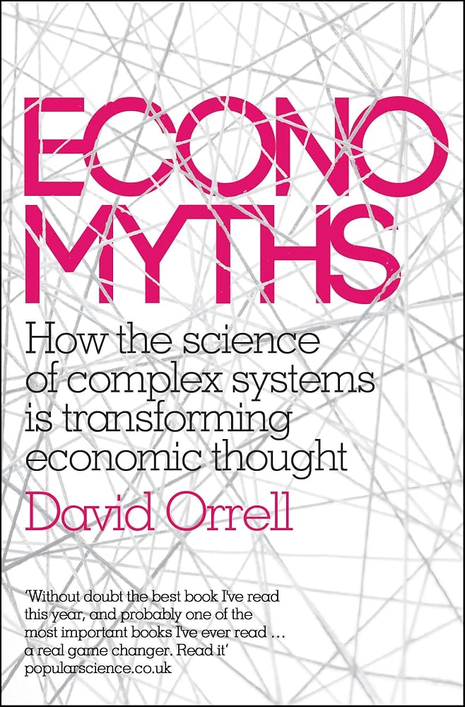 Economyths: How the Science of Complex Systems Is Transforming Economic Thought cover image