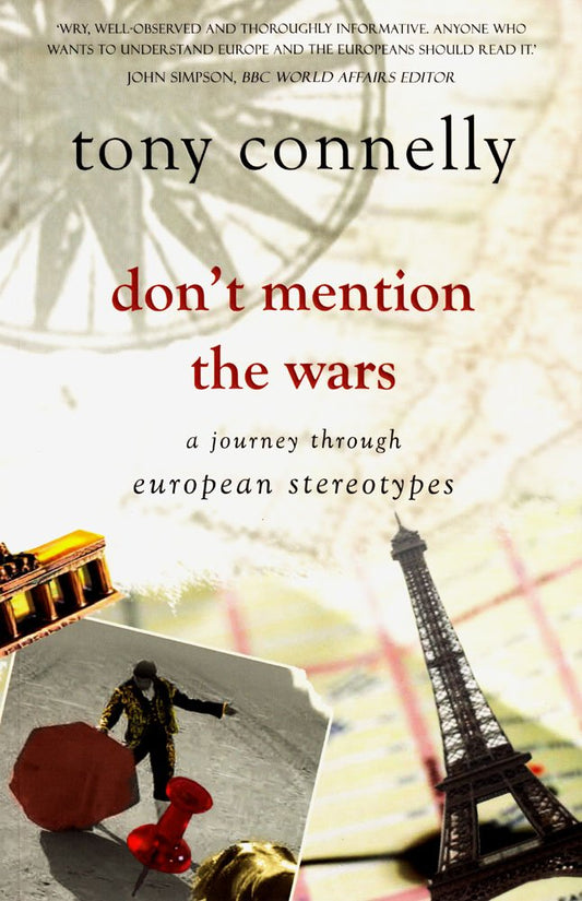 Don't Mention the Wars: A Journey through European Stereotypes cover image