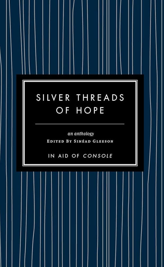 Silver Threads of Hope: Short Stories in Aid of Console cover image