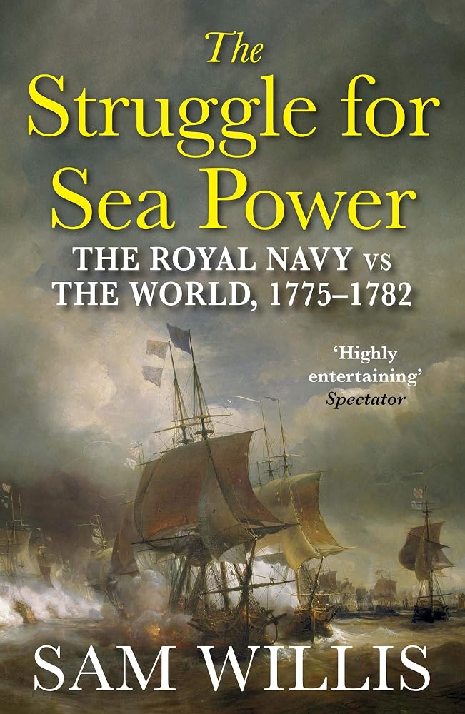 The Struggle for Sea Power: The Royal Navy vs the World, 1775-1782 cover image
