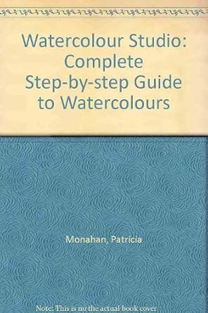Watercolour Studio: Complete Step-by-step Guide to Watercolours cover image