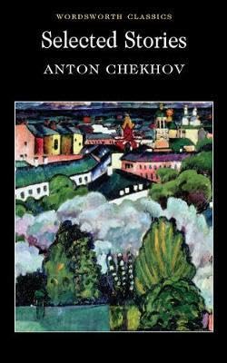 Selected Stories - Chekhov (Wordsworth Classics) cover image