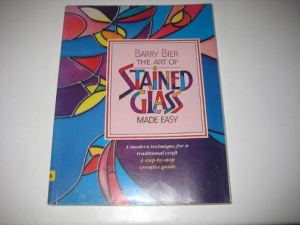 The Art of Stained Glass Made Easy cover image