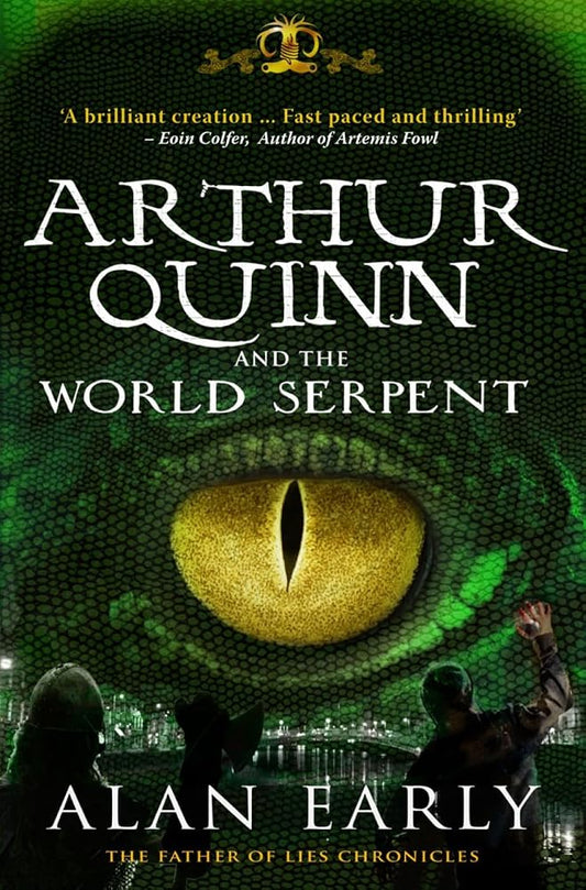 Arthur Quinn and the World Serpent (Father of Lies Chronicles) cover image