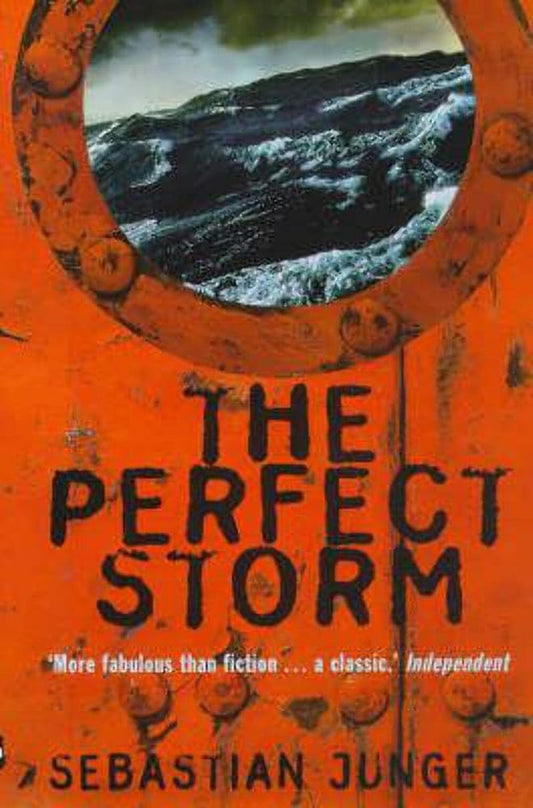 The Perfect Storm : A True Story of Man Against the Sea cover image
