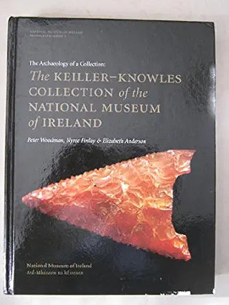 The Archaeology of a Collection: The Keller-knowles Collection of the National Museum of Ireland cover image