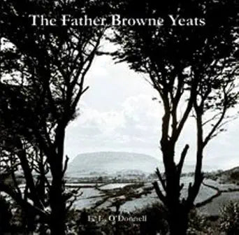 The Father Browne Yeats cover image