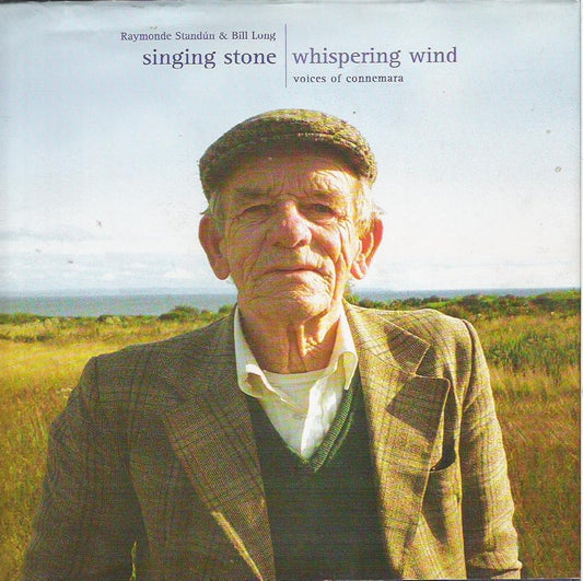 Singing Stone, Whispering Wind: Voices of Connemara cover image