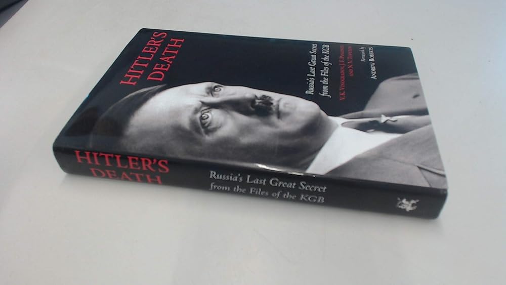 Hitler's Death: Russia's Last Great Secret from the Files of the KGB cover image