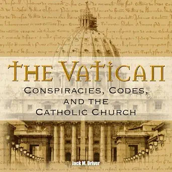 The Vatican: Conspiracies, Codes and the Catholic Church cover image