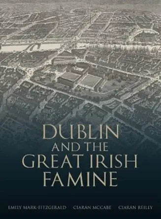 Dublin and the Great Irish Famine cover image