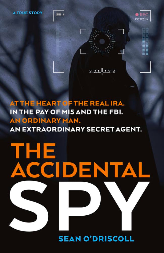 The Accidental Spy: A True Story cover image