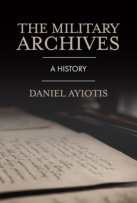 The Military Archives: A History cover image