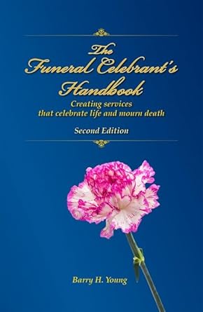 Funeral Celebrant's Handbook: Creating Services That Celebrate Life and Mourn Death cover image