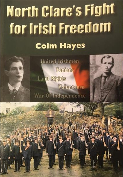 North Clare's Fight for Irish Freedom [Signed], Colm Hayes