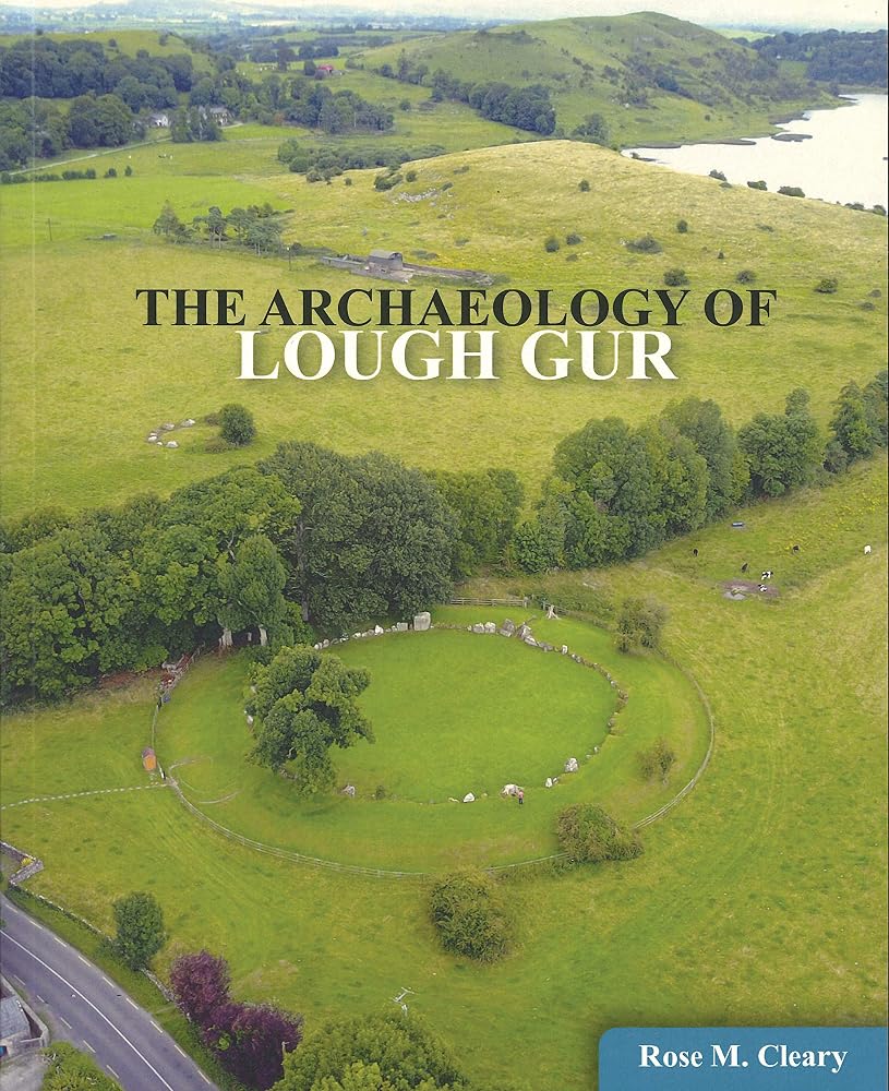 The Archaeology of Lough Gur cover image