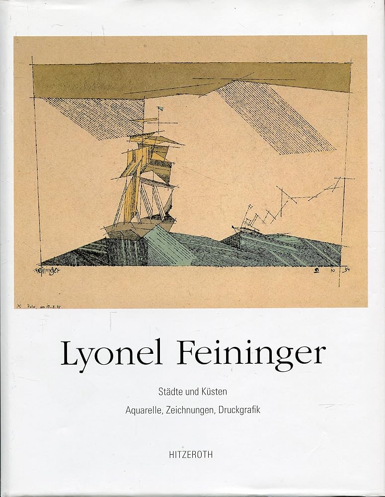 Lyonel Feininger. Städte und Küsten. Aquarelle, Zeichnungen, Druckgrafik cover image
