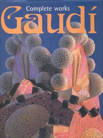 Antonio Gaudi: Complete Works cover image