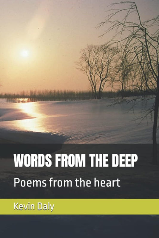 WORDS FROM THE DEEP: Poems from the heart cover image