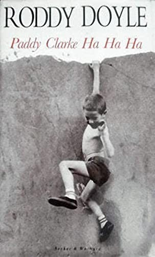 Paddy Clarke Ha Ha Ha [Hardback], Roddy Doyle