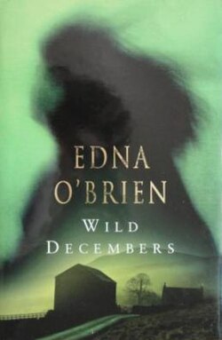 Wild December, Edna O'Brien