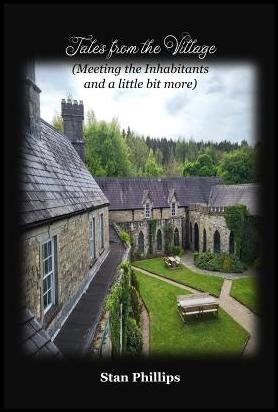 Tales From the Village (Meeting the Inhabitants and a little bit more), Stan Phillips