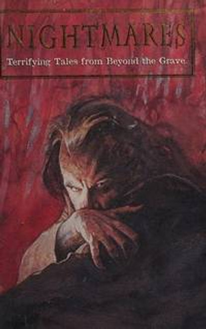 Nightmares, Terrifying Tales from Beyond the Grave, Various