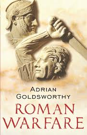 Roman Warfare, Adrian Goldsworthy