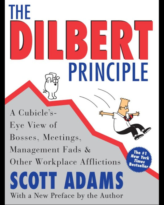 The Dilbert Principle, Scott Adams